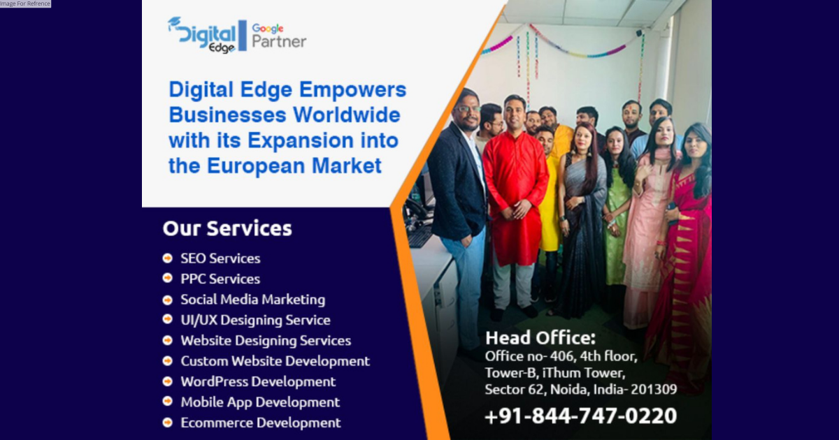 Digital Edge Sets its Sights on Europe: Expanding Horizons with Proven Digital Marketing Strategies